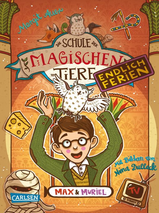 Title details for Die Schule der magischen Tiere. Endlich Ferien 7 by Margit Auer - Wait list
